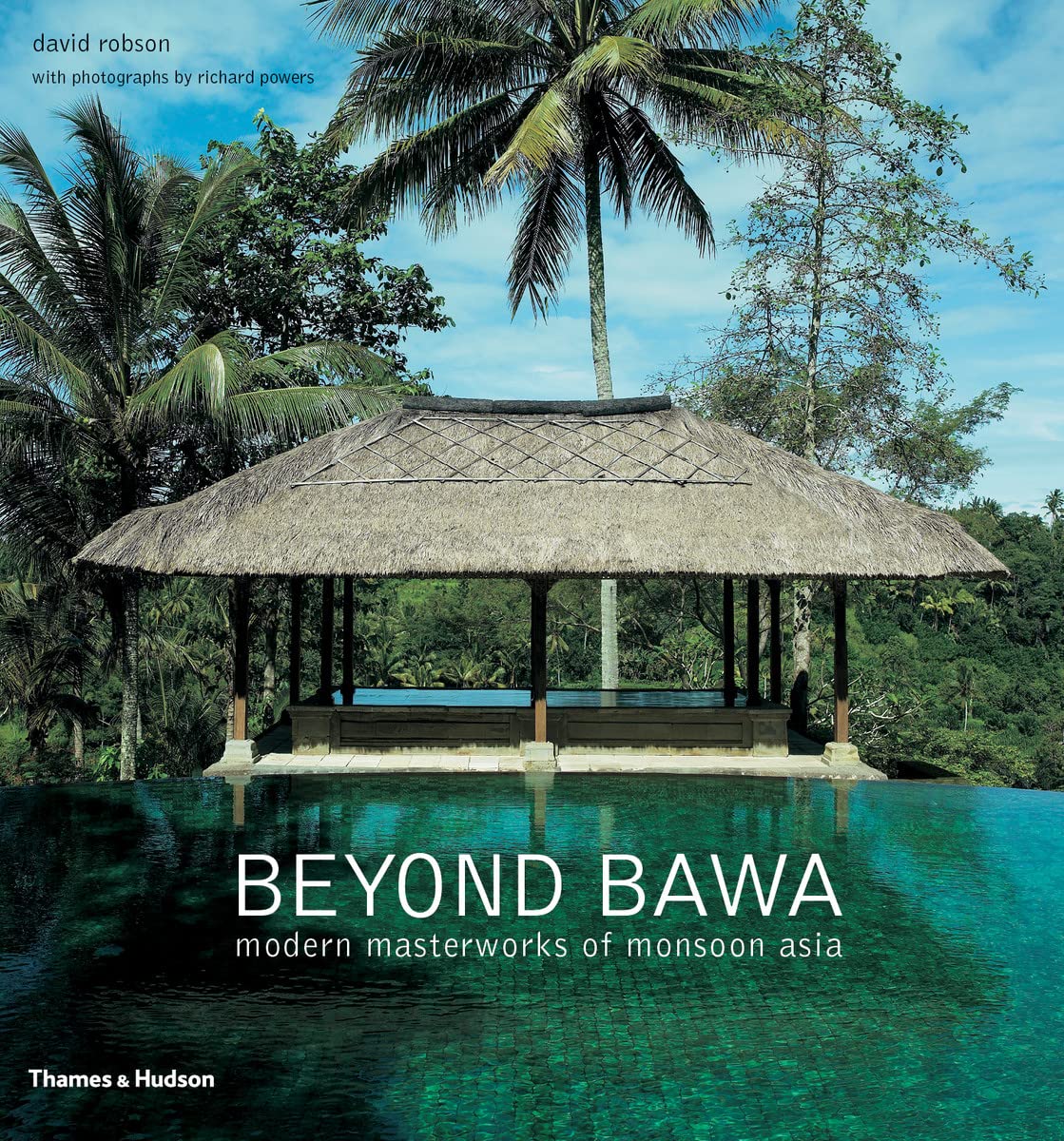 Beyond Bawa Modern Masterworks Of Monsoon Asia Paperback December