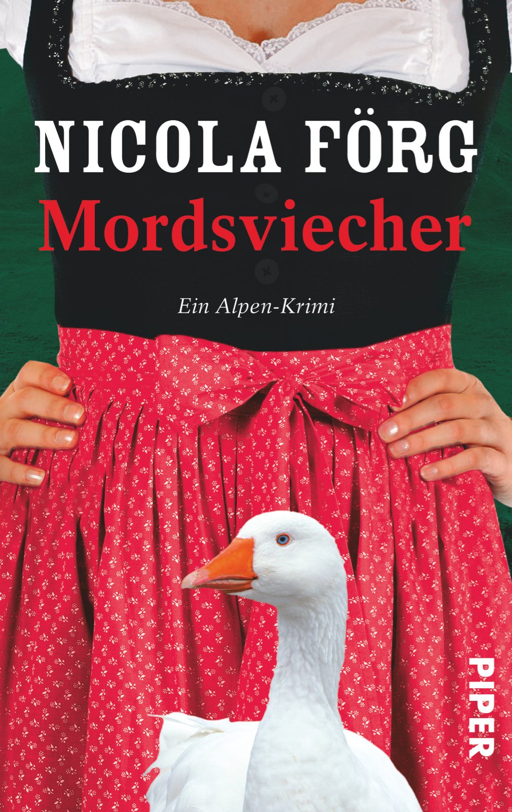 Mordsviecher: Ein Alpen-Krimi