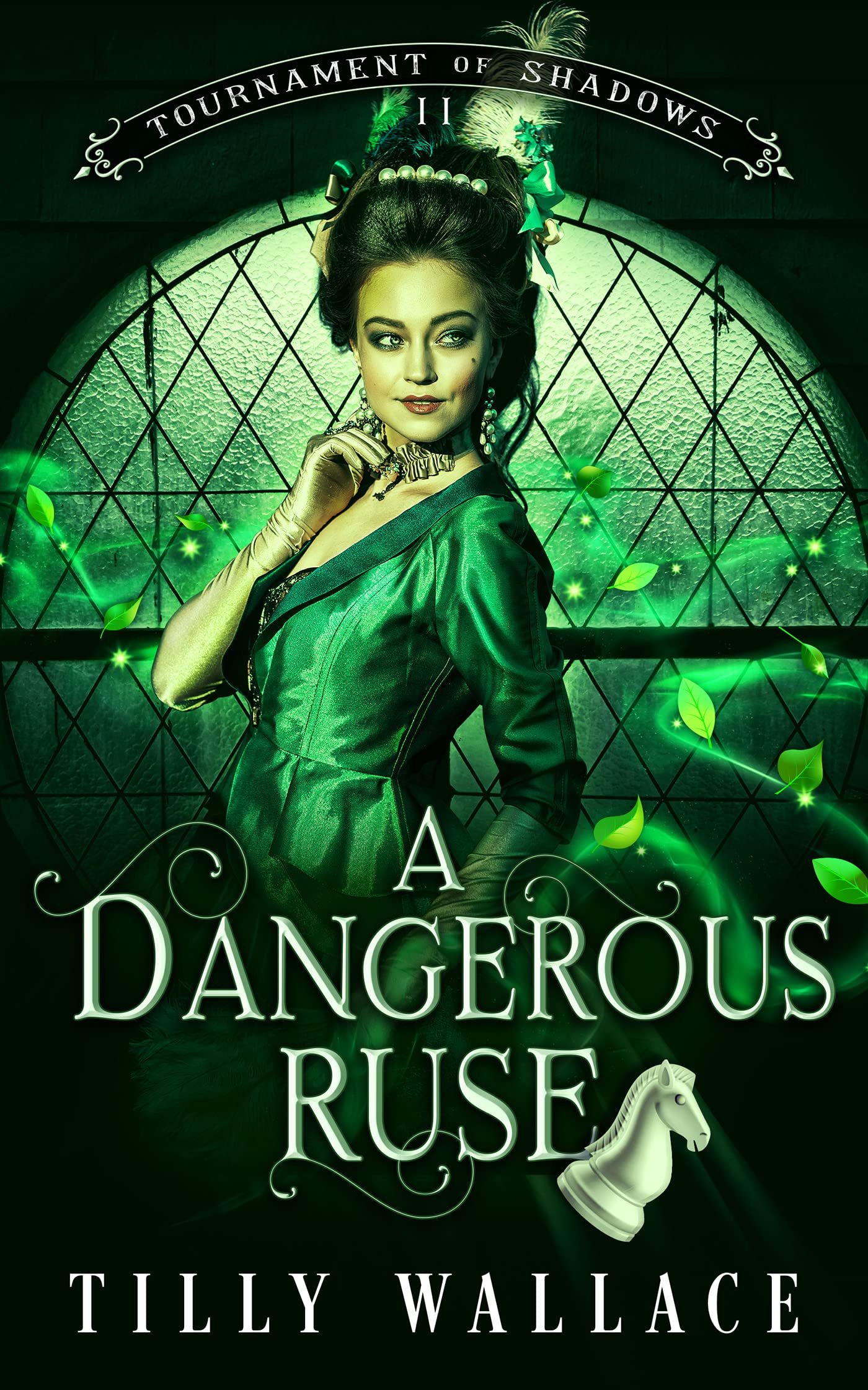 A Dangerous Ruse (Tournament of Shadows Book 2)