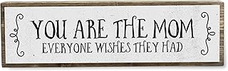 Mom Wood Signs (Medium - Wood And Metal, You Are The Mom That Everyone Wishes They Had)