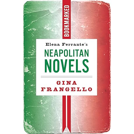 Elena Ferrante's Neapolitan Novels: Bookmarked