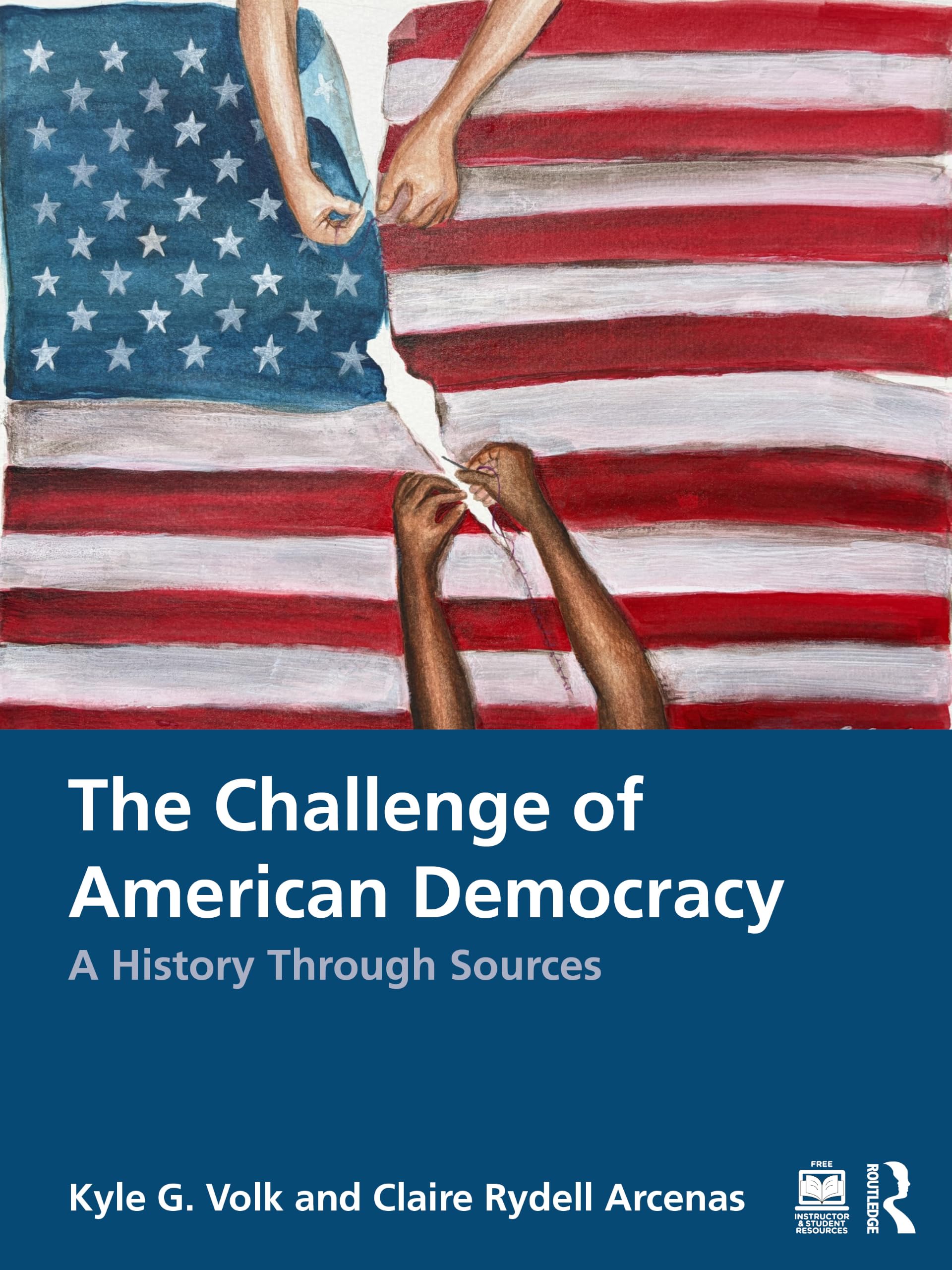 The Challenge of American Democracy: A History Through Sources