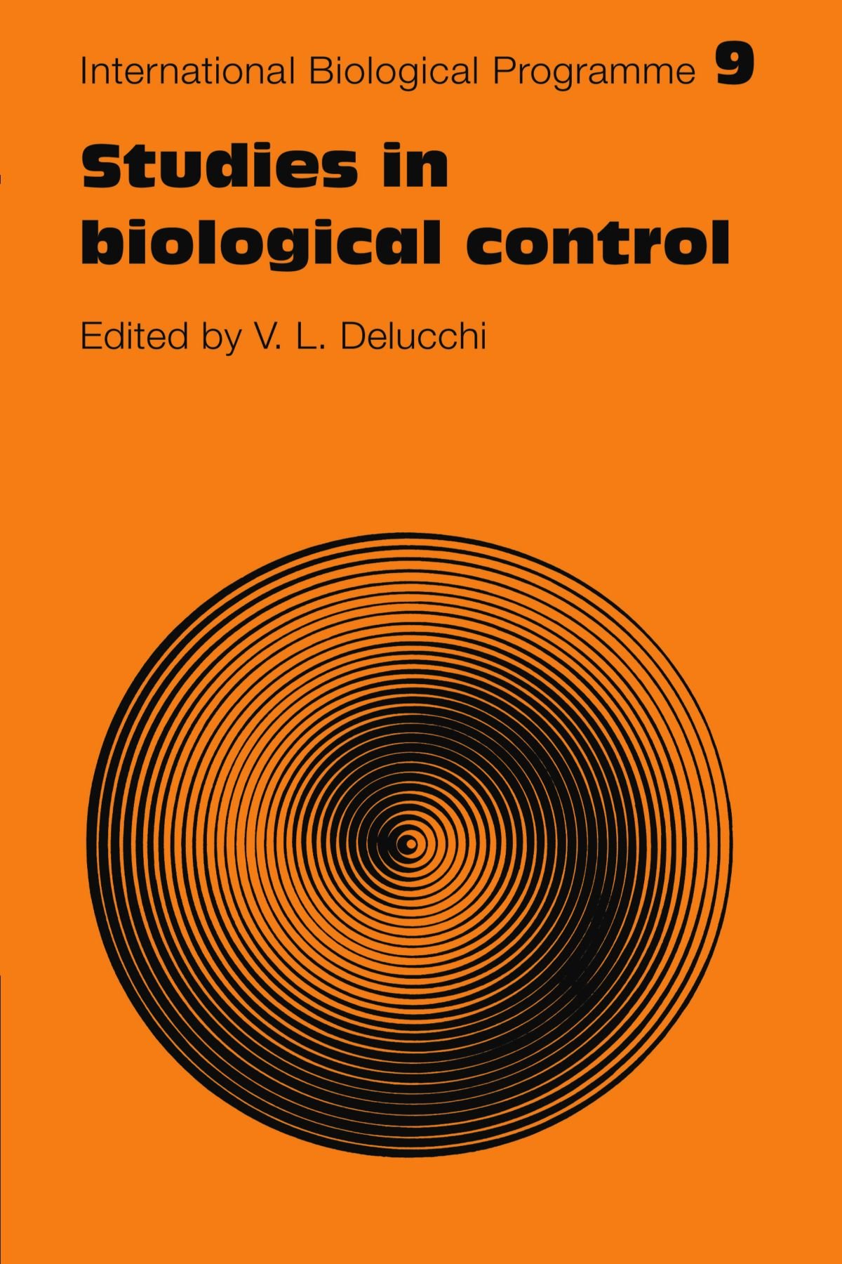 Studies in Biological Control (International Bi. Delucchi<|