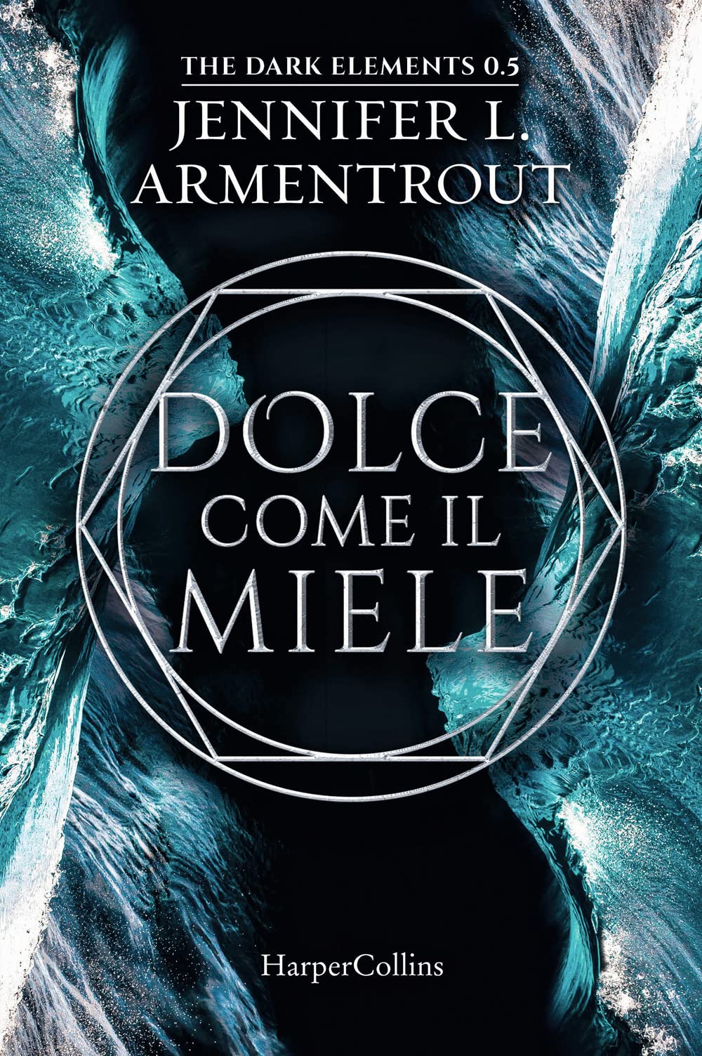 Dolce Come Il Miele. The Dark Elements (Vol. 0.5) - 4