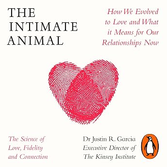 The Intimate Animal Audiobook by Dr Justin Garcia episode artwork