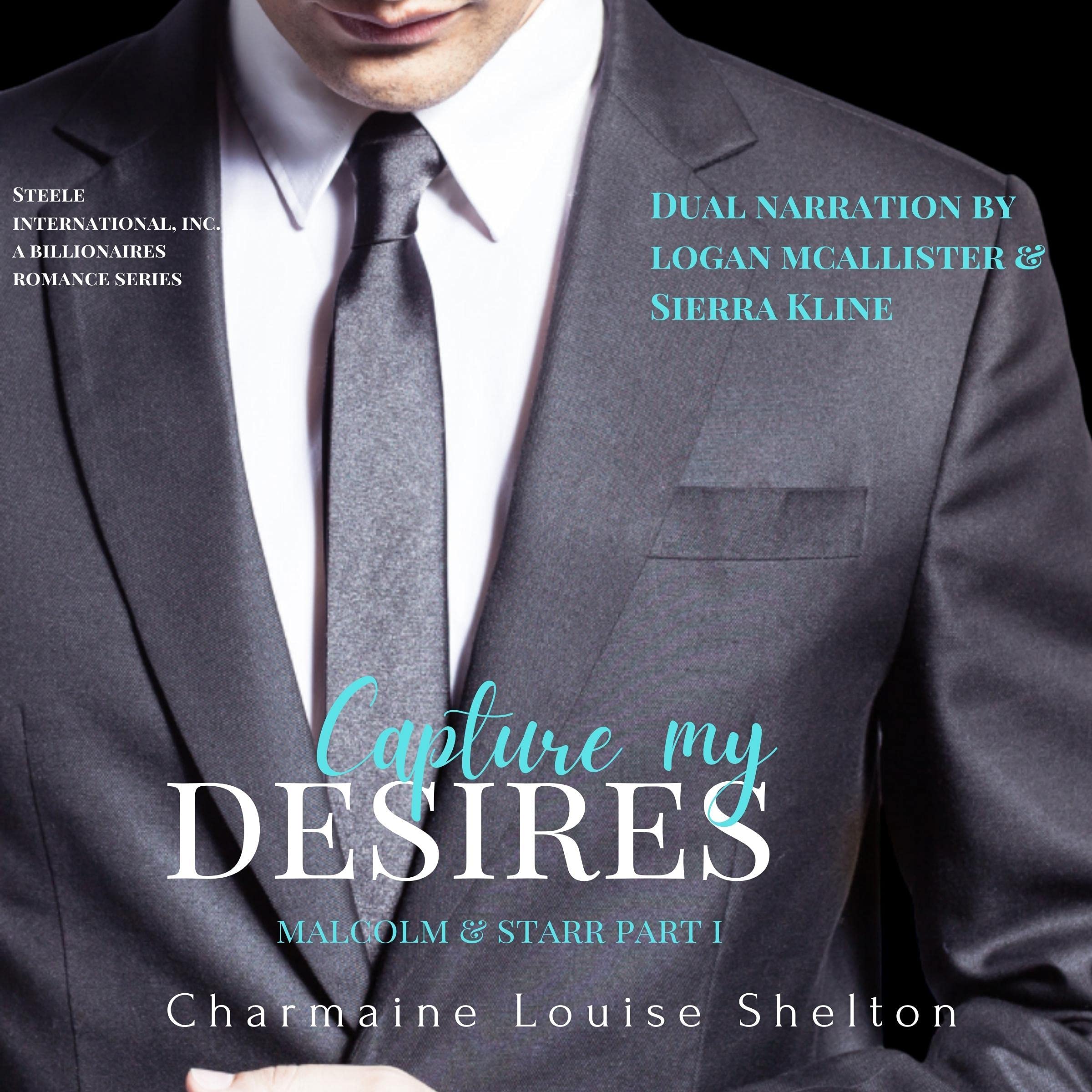 Capture My Desires Malcolm & Starr Part I
