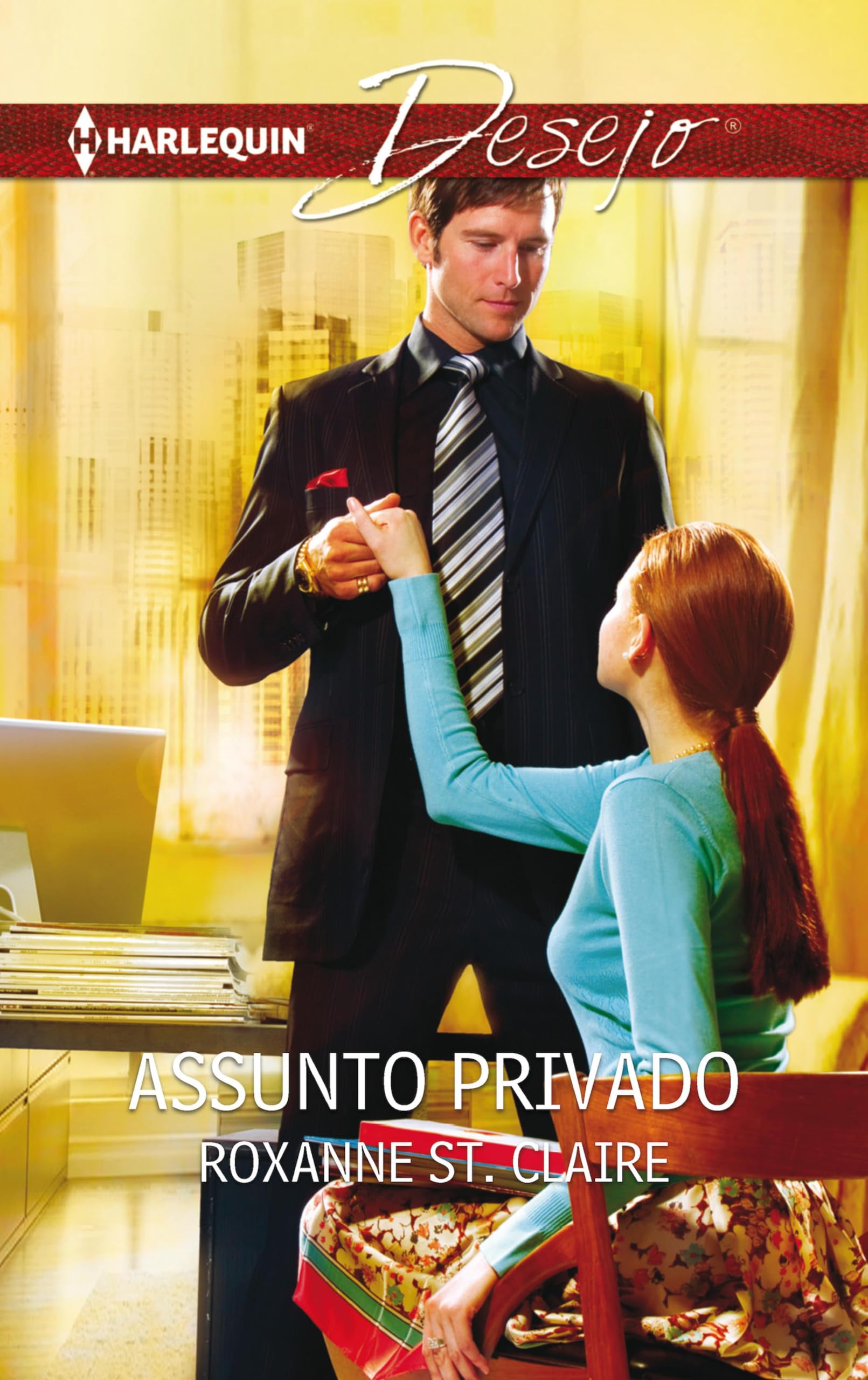 Assunto privado (Desejo Livro 829) (Portuguese Edition)