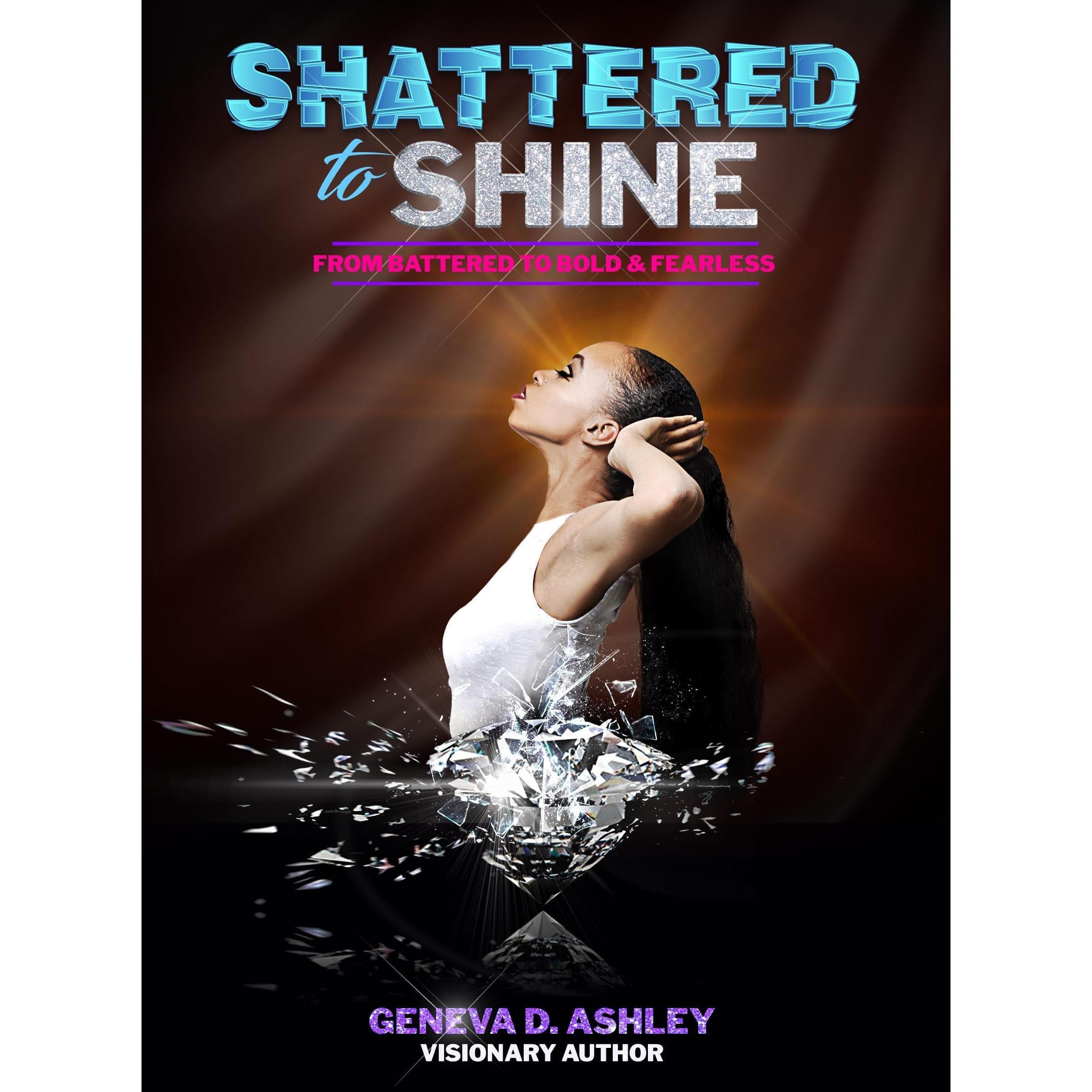 Shattered to Shine