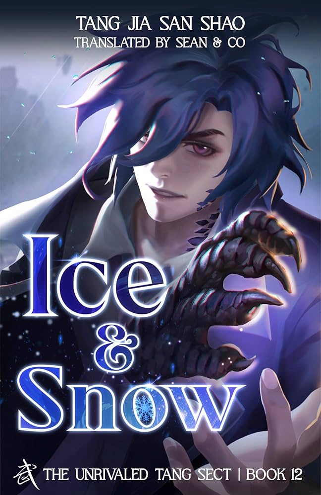 Amazon.com: Ice & Snow: The Unrivaled Tang Sect, Book 12