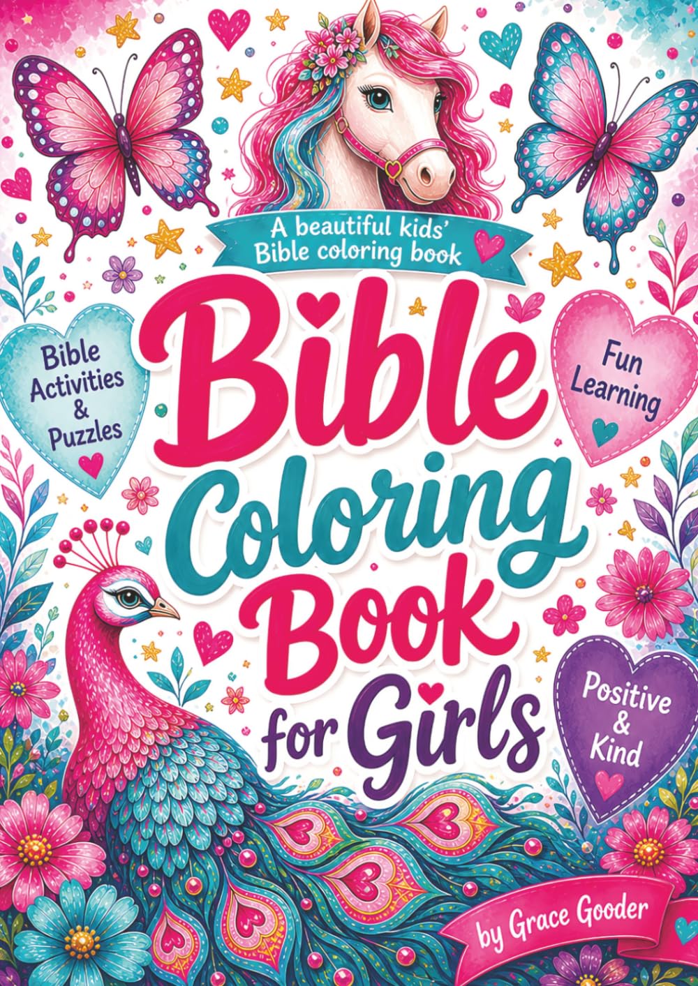 Bible Coloring Book for Girls: With Inspirational Positive Affirmations & Activities throughout.