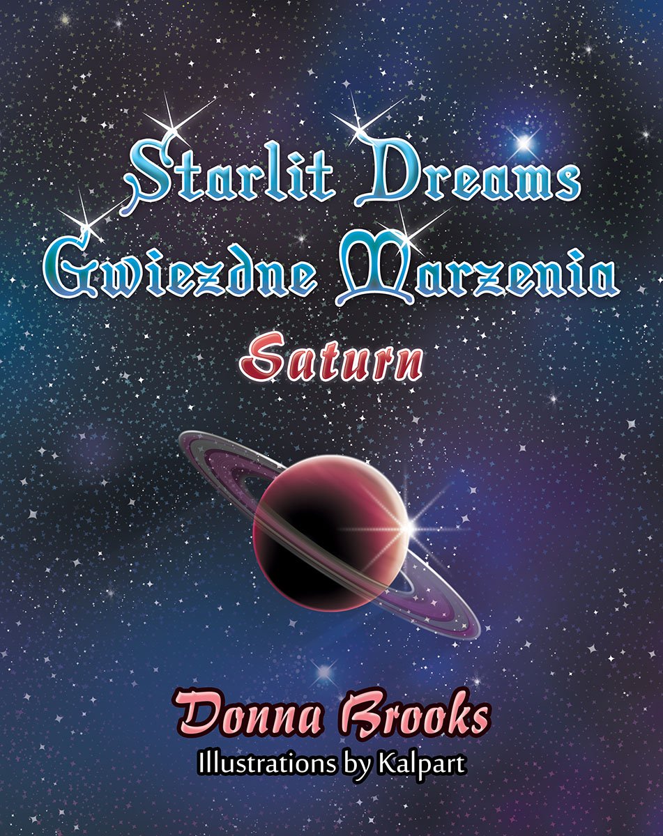 Starlit Dreams - Gwiezdne Marzenia; Saturn, book # 6: Saturn (Starlit Dreams - Gwiezdne Marzenia,)