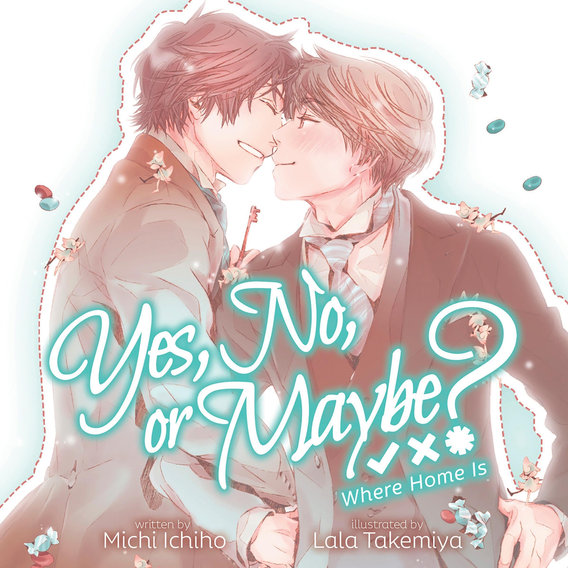 Cover art for Yes, No, or Maybe? (Light Novel 3) - Where Home Is (Yes, No, or Maybe? (Light Novel))