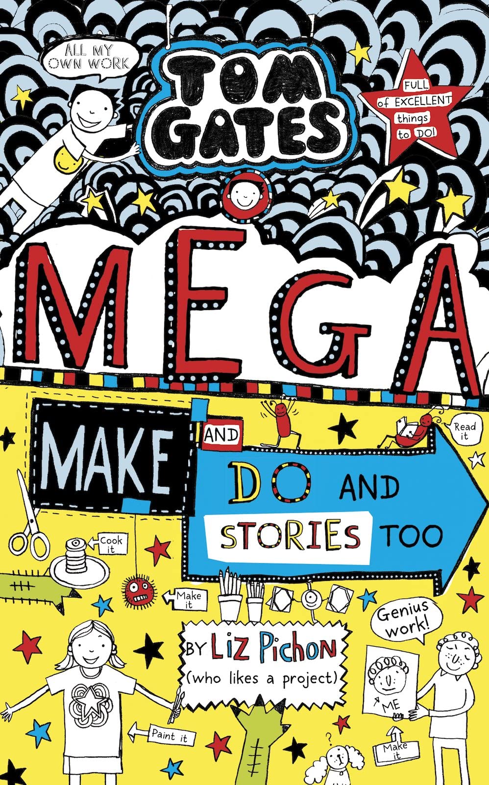 Tom Gates Mega Make and Do and Stories Too! Hardcover Book by Liz Pichon