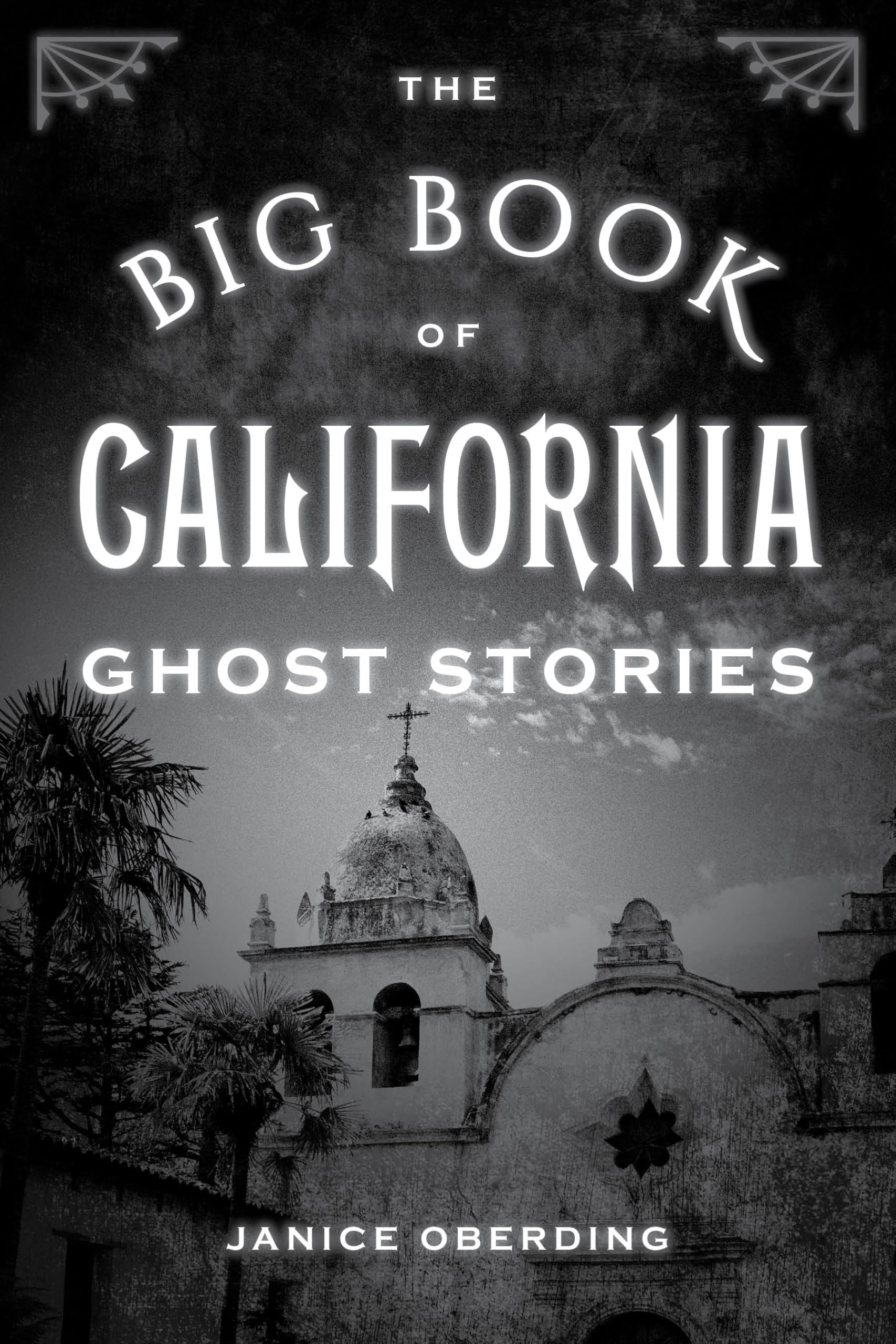 The Big Book of California Ghost Stories (Big Book of Ghost Stories)