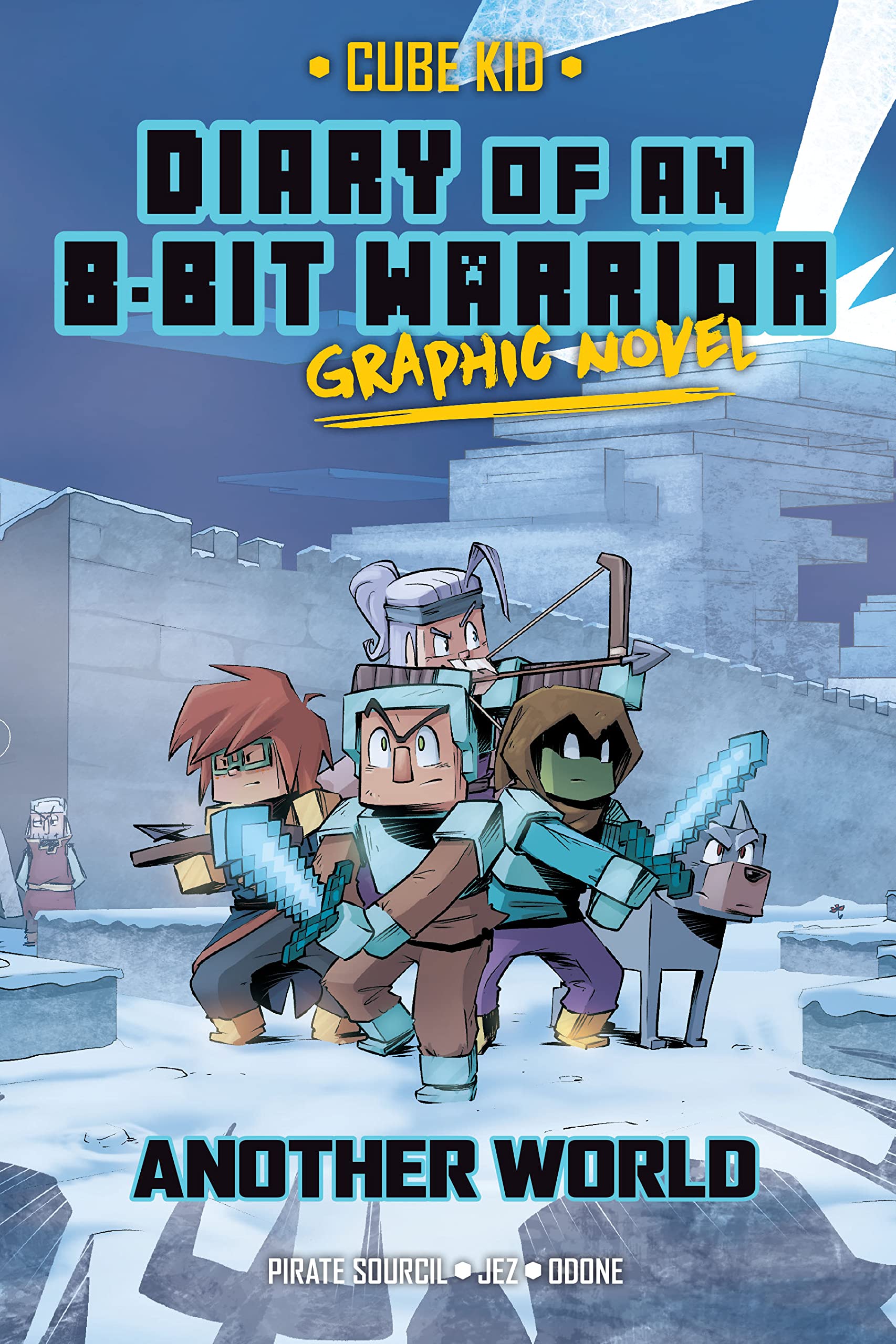 Diary of an 8-Bit Warrior Graphic Novel: Another World (8-Bit Warrior Graphic Novels Book 3)