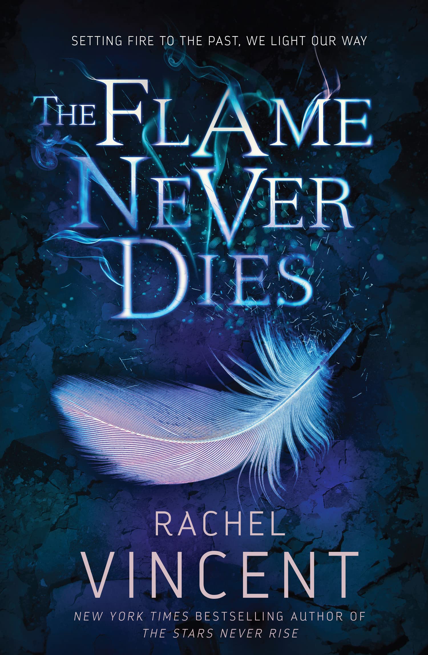 The Flame Never Dies: A Gripping YA Dystopian Fantasy of Dark Secrets and Forbidden Magic