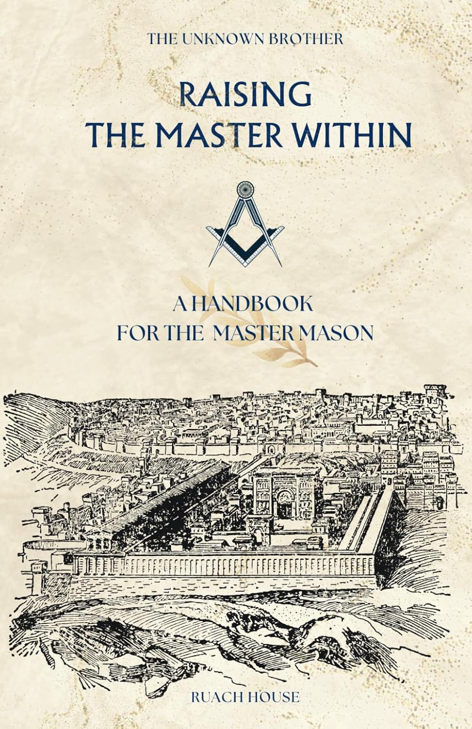 Raising the Master Mason Within: A Handbook for Master Masons: Degree Questions Notebook and more      Paperback – March 28, 2025