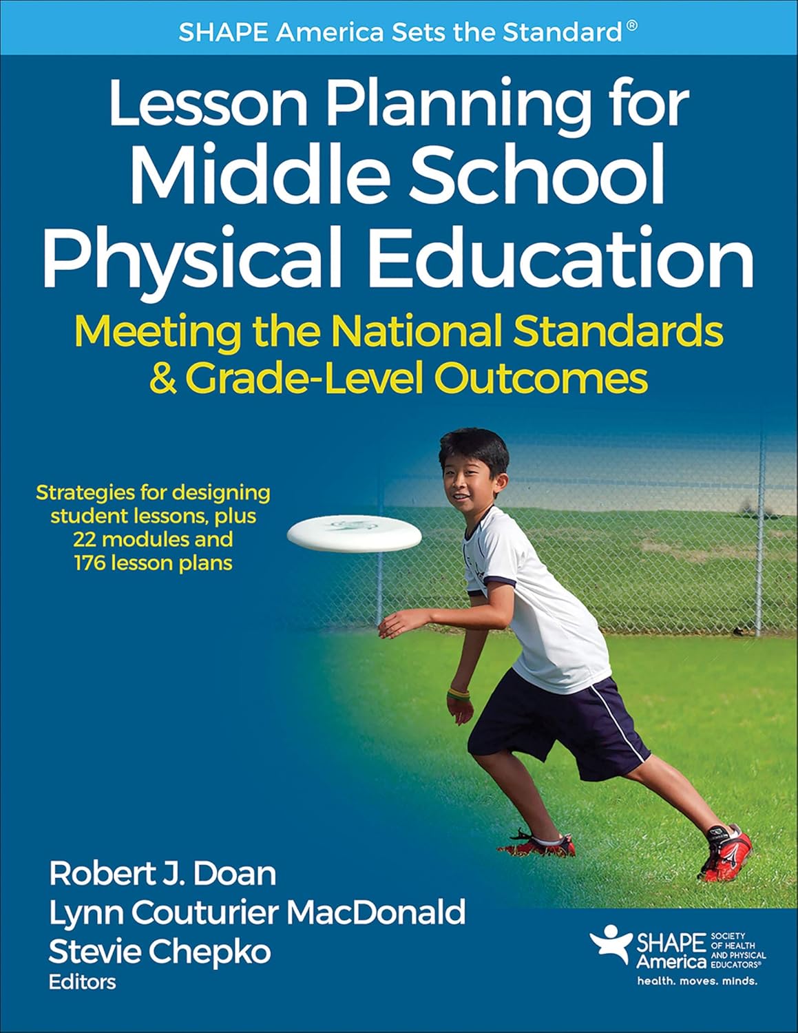 Lesson Planning for Middle School Physical Education: Meeting the National Standards & Grade-Level Outcomes (SHAPE America set the Standard)      First Edition