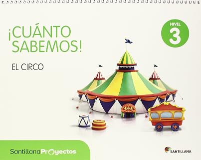 El Circo Cuanto Sabemos Nivel 3 Infantil 5 Años Ed 2015 Castellano