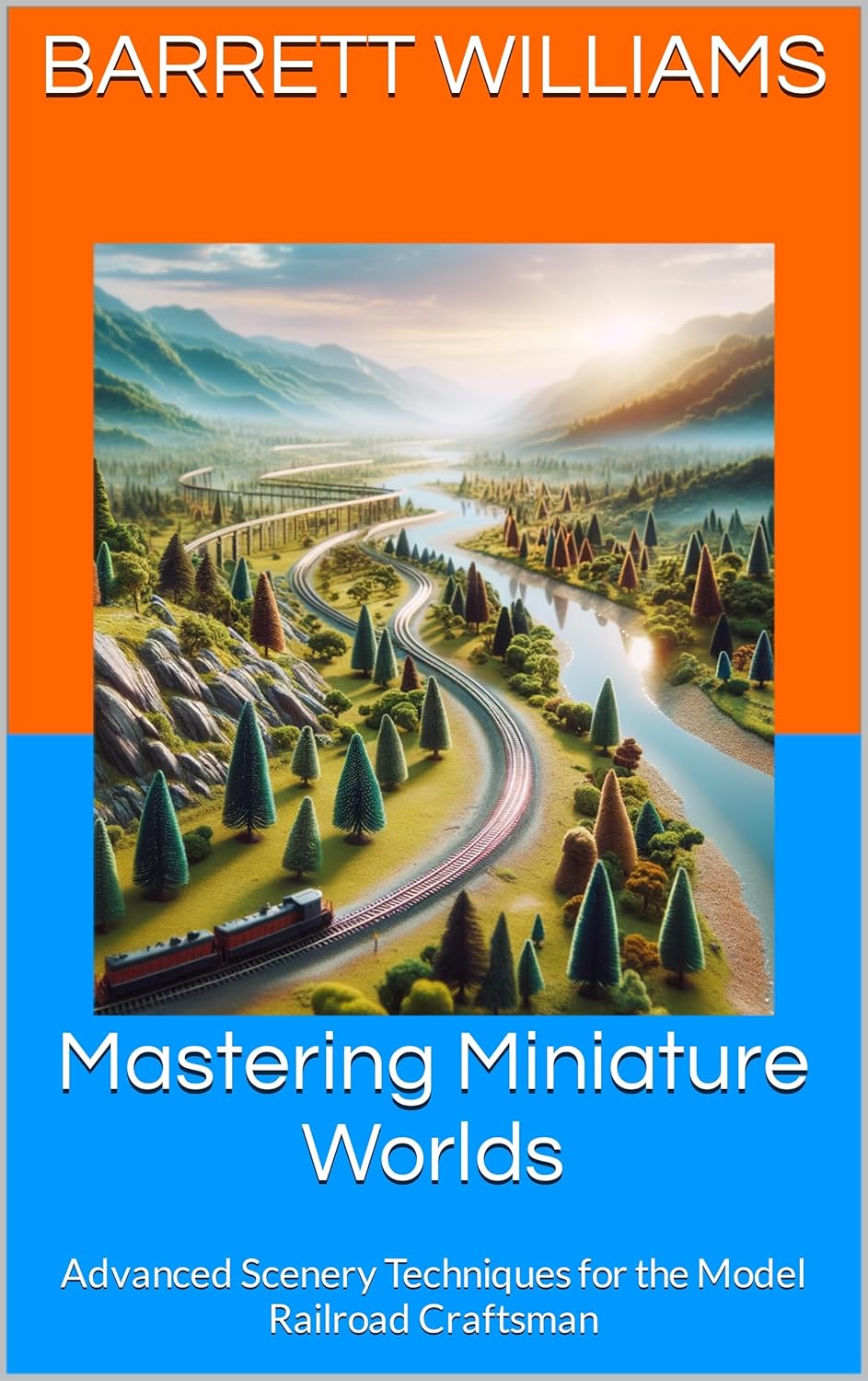 Mastering Miniature Worlds Advanced Scenery Techniques for the Model
