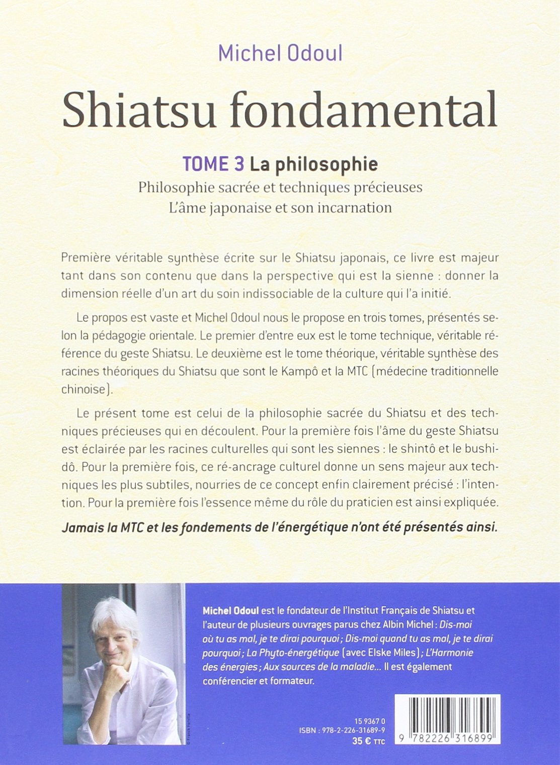 Shiatsu Fondamental Tome 3 - La Philosophie sacrée et les techniques précieuses - L'âme japonaise et son incarnation