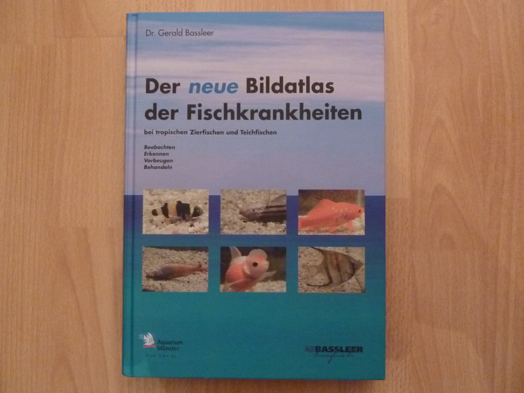 Der neue Bildatlas der Fischkrankheiten