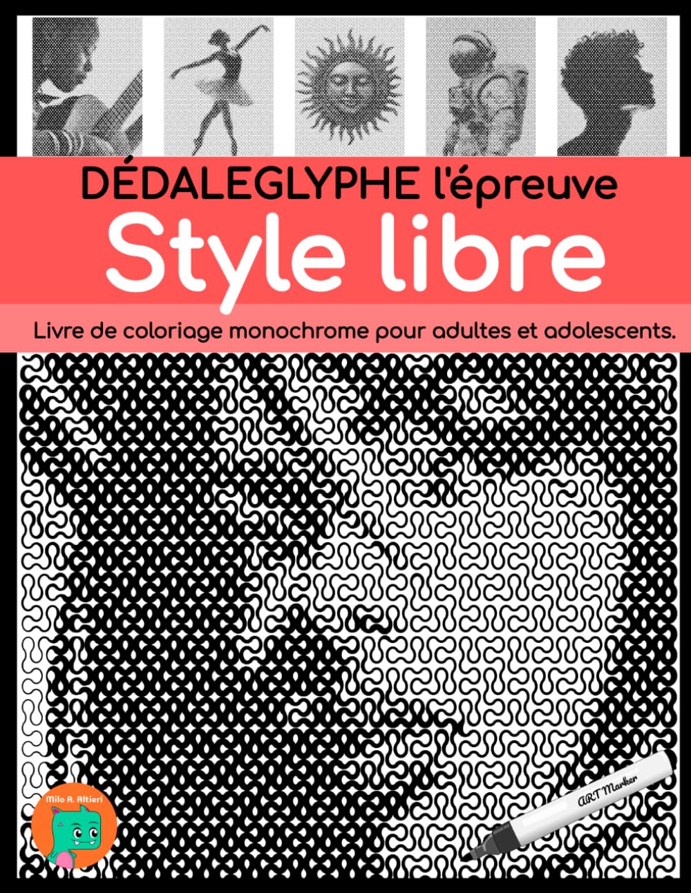 DÉDALEGLYPHE l'épreuve, Style libre: Livre de coloriage monochrome pour adultes et adolescents.