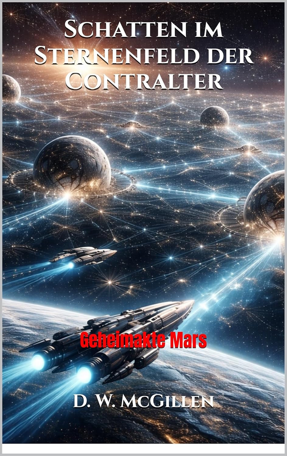 Schatten im Sternenfeld der Contralter: Geheimakte Mars (German Edition)      Kindle Edition