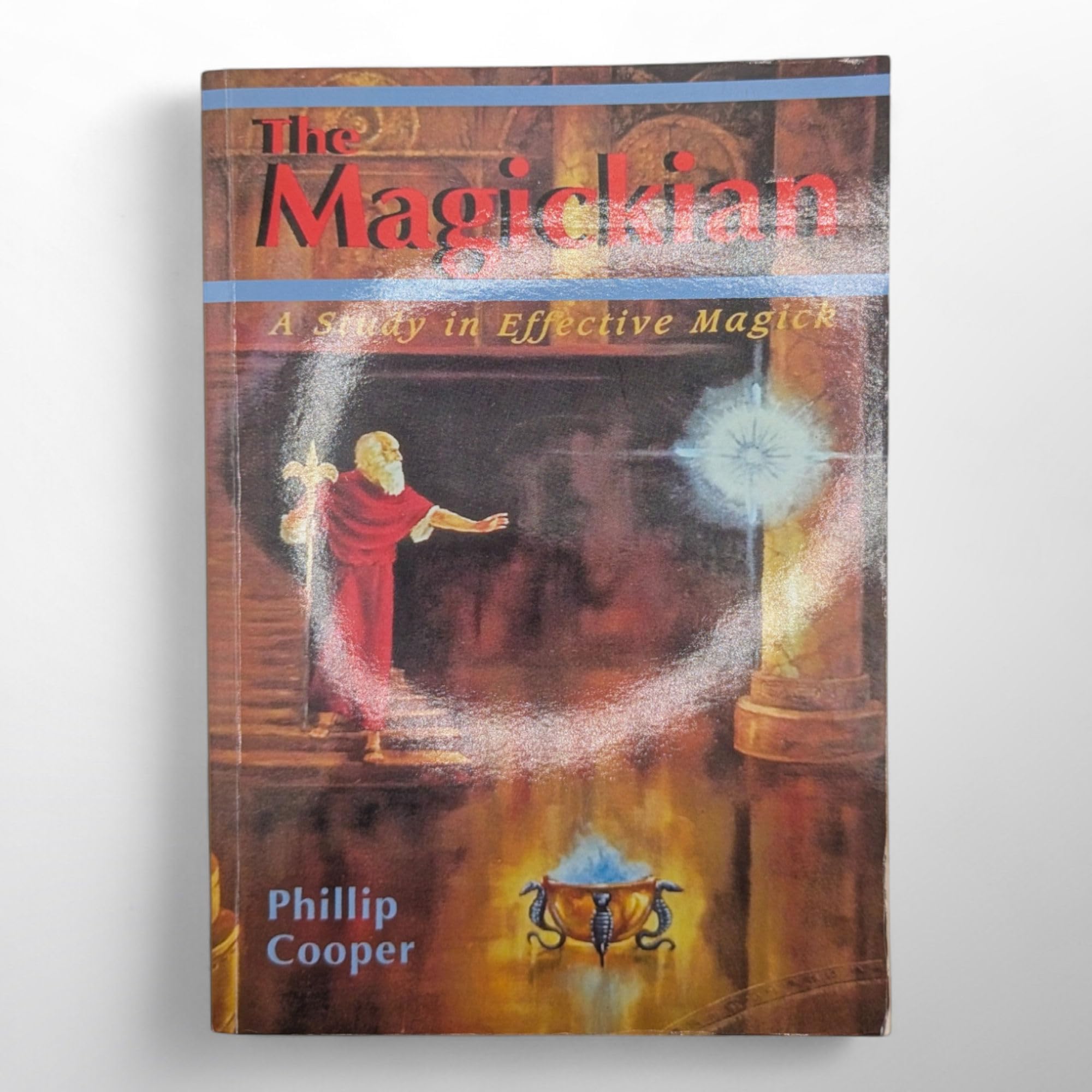 The Magickian: A Study in Effective Magick Paperback – January 1, 1993