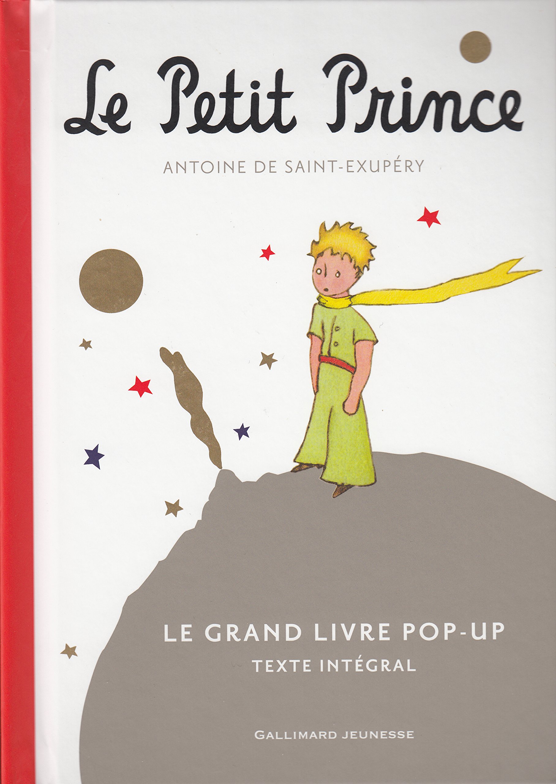 Le Petit Prince: Le Grand Livre pop-up Texte Integrale (French Edition)