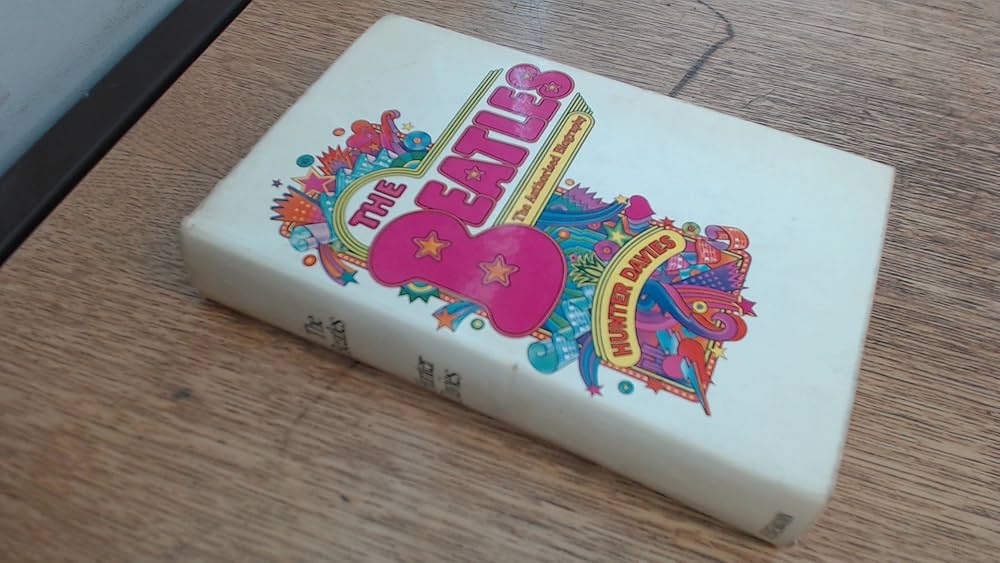The Beatles: The authorised biography: Davies, Hunter