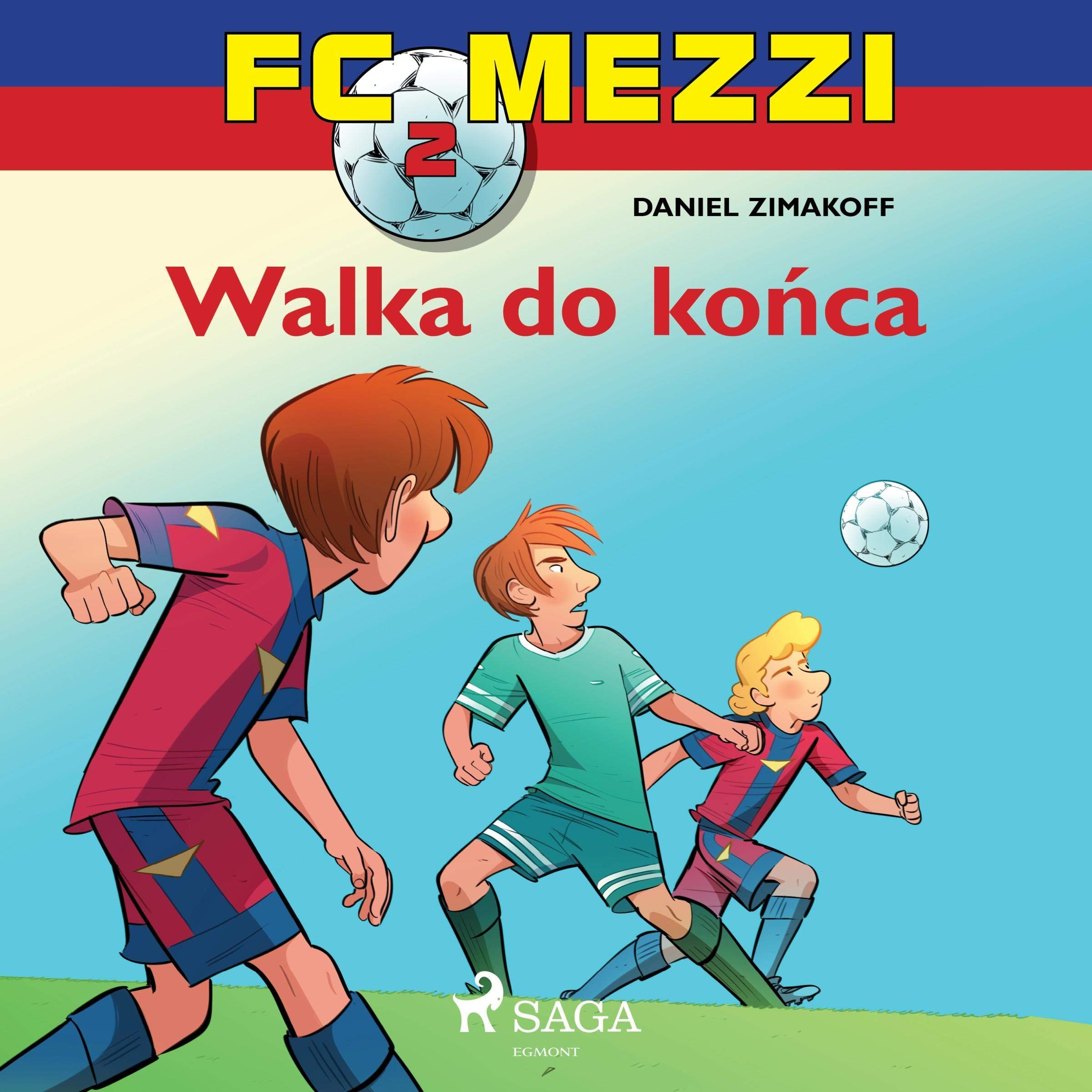 Walka do końca: FC Mezzi 2