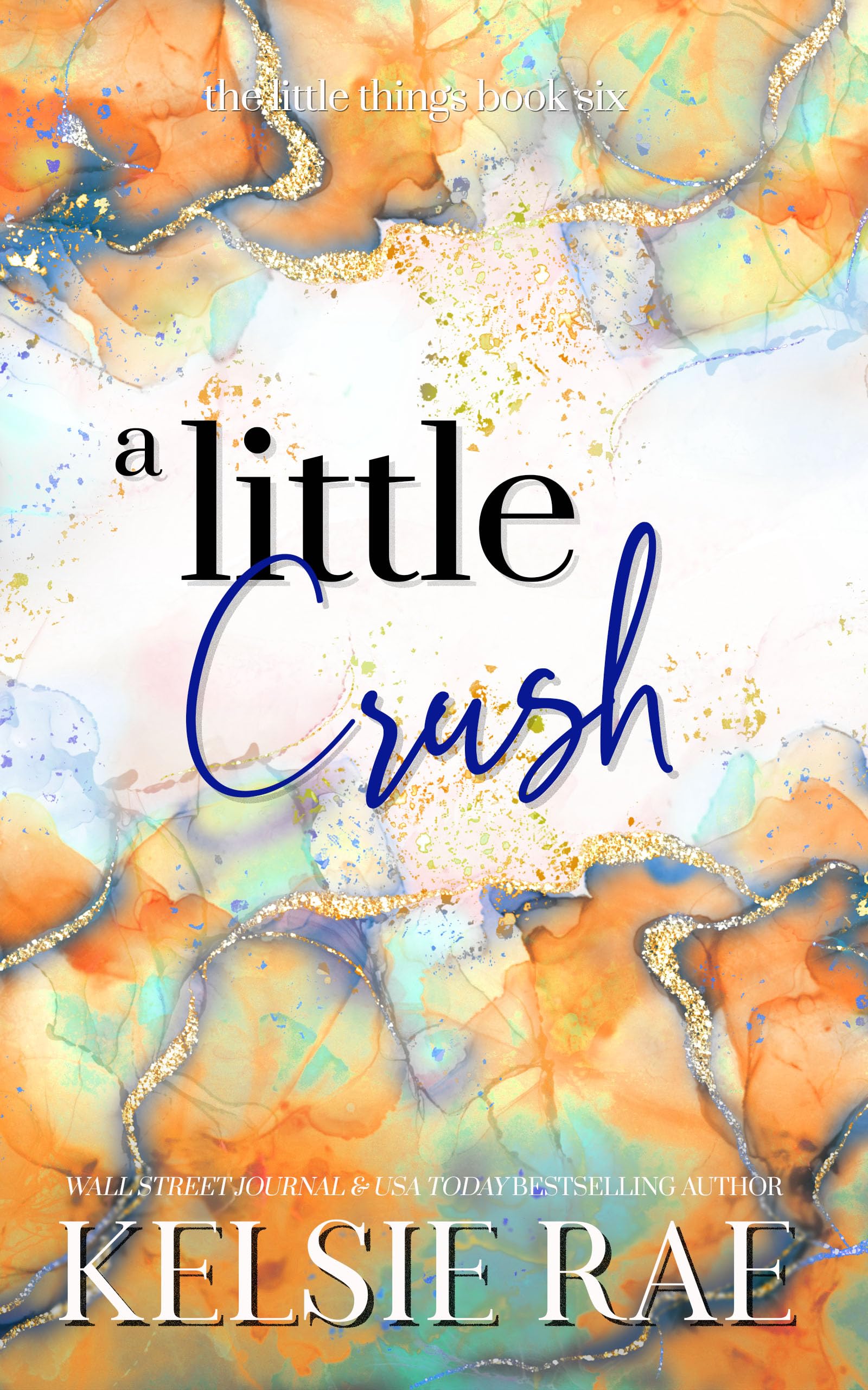 A Little Crush (The Little Things Book 6)