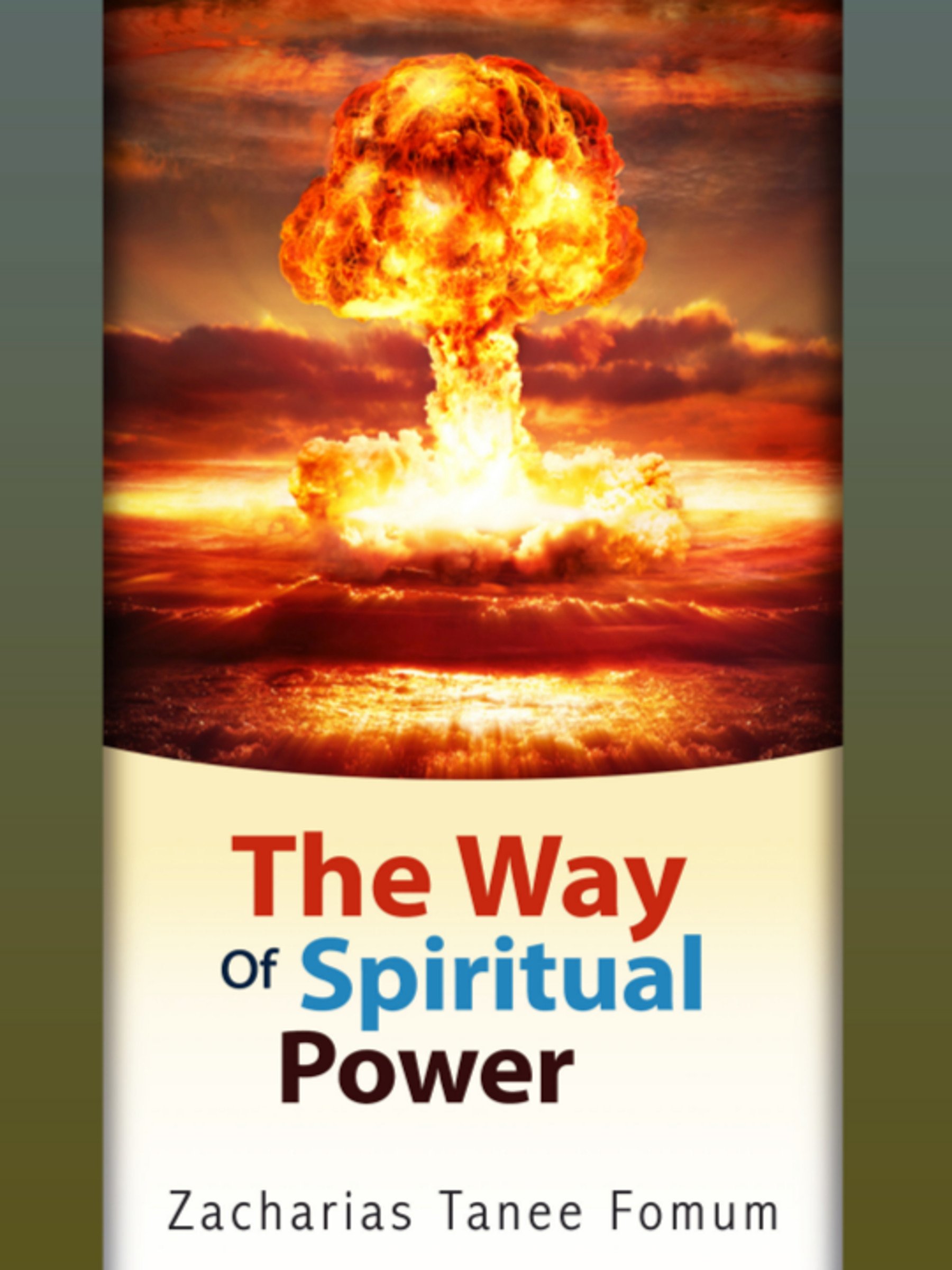 The Way of Spiritual Power (The Christian Way Book 6)