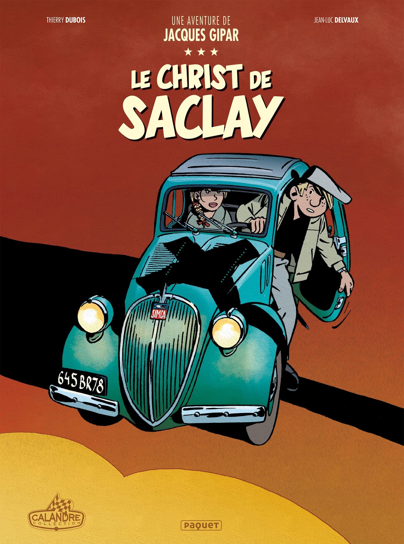 Une Aventure de Jacques Gipar T9: Le Christ de Saclay