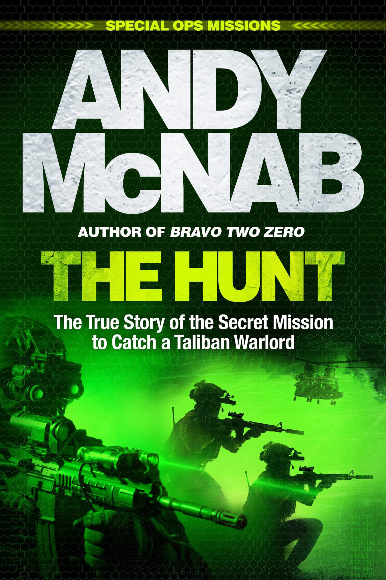 The Hunt: The True Story of the Secret Mission to Catch a Ta