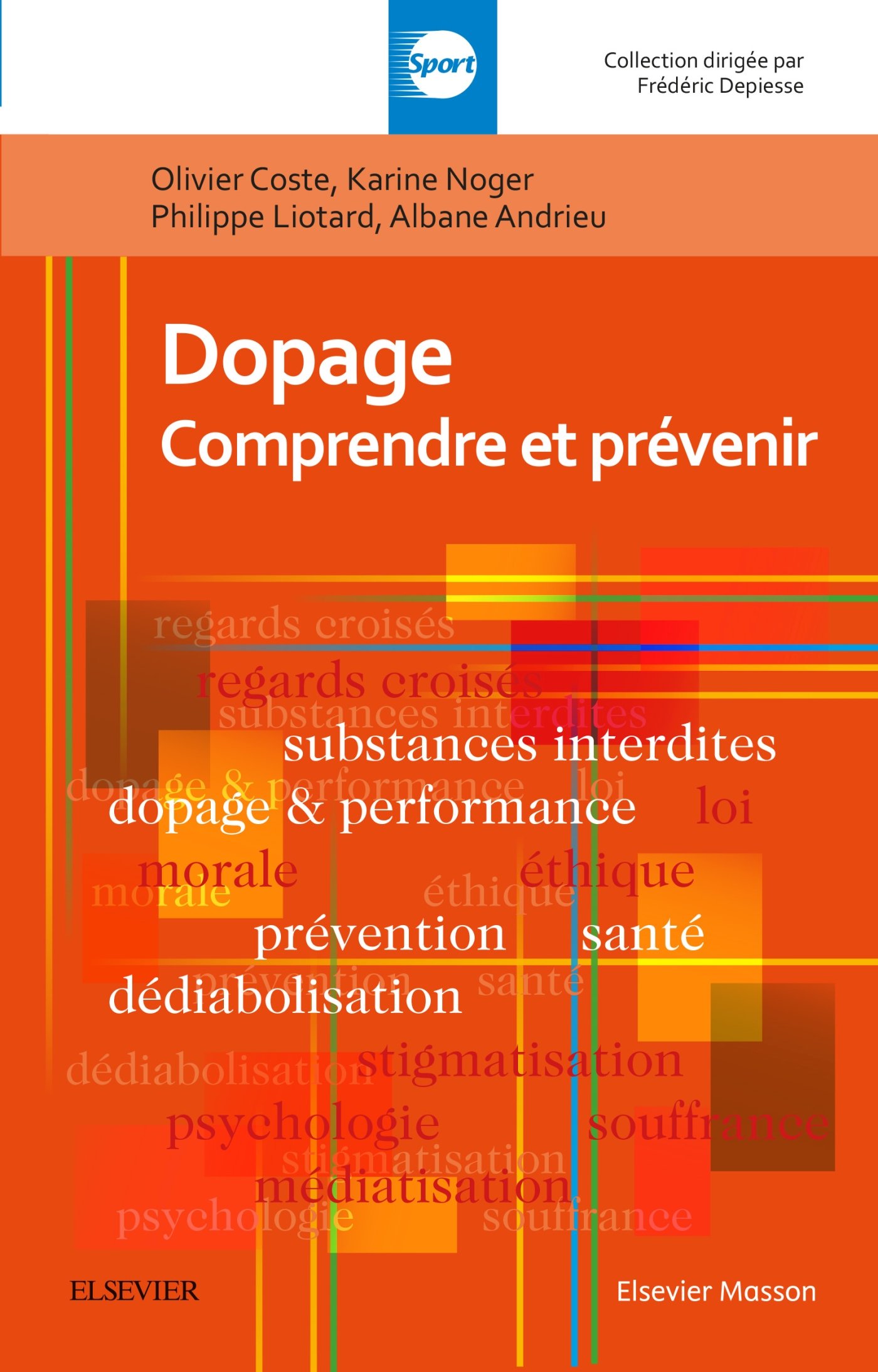 Dopage: Comprendre et prévenir (Sport) (French Edition)