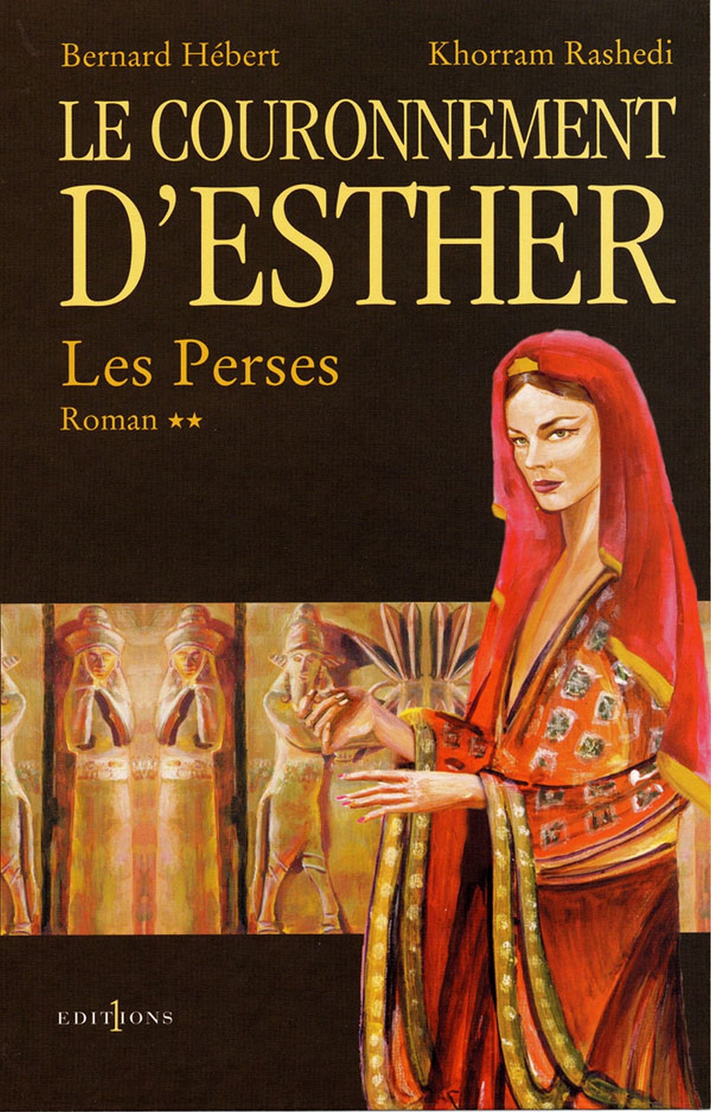 Les Perses, t.II : Le Couronnement d'Esther (Romans historiques) (French Edition)
