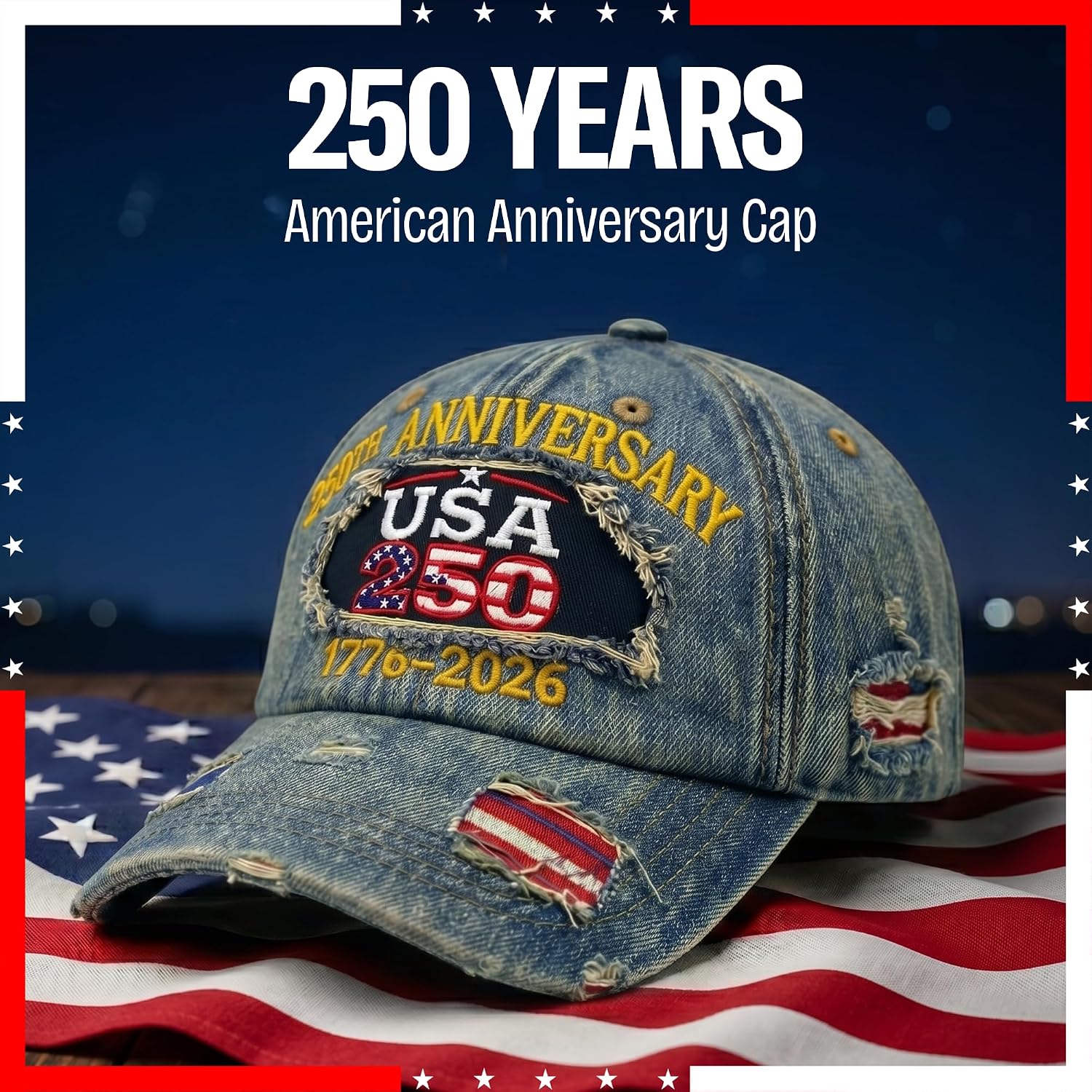 250th Anniversary Hat 1776–2026 – Distressed Baseball Cap with Embroidered, Metal Buckle, 4th of July Cap
