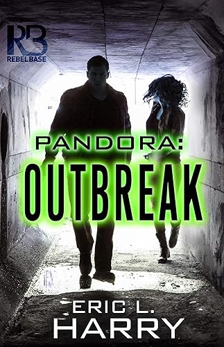 Pandora Outbreak (A Pandora Thriller Book 1)