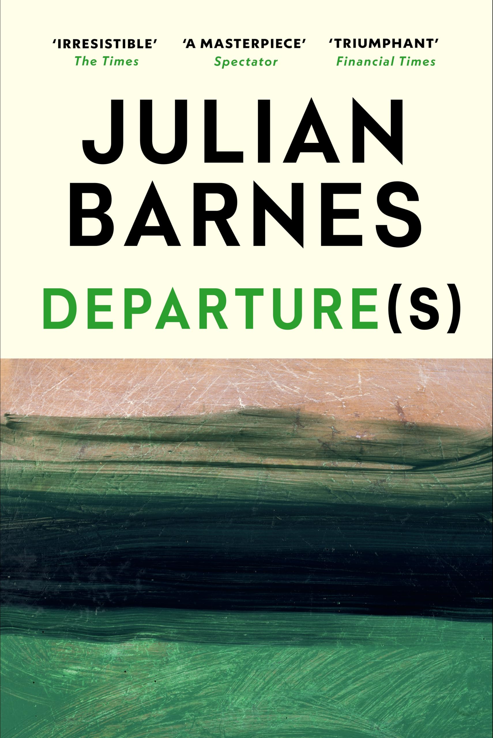 Departure(s): The No.1 bestselling final book from the Booker Prize-winning author