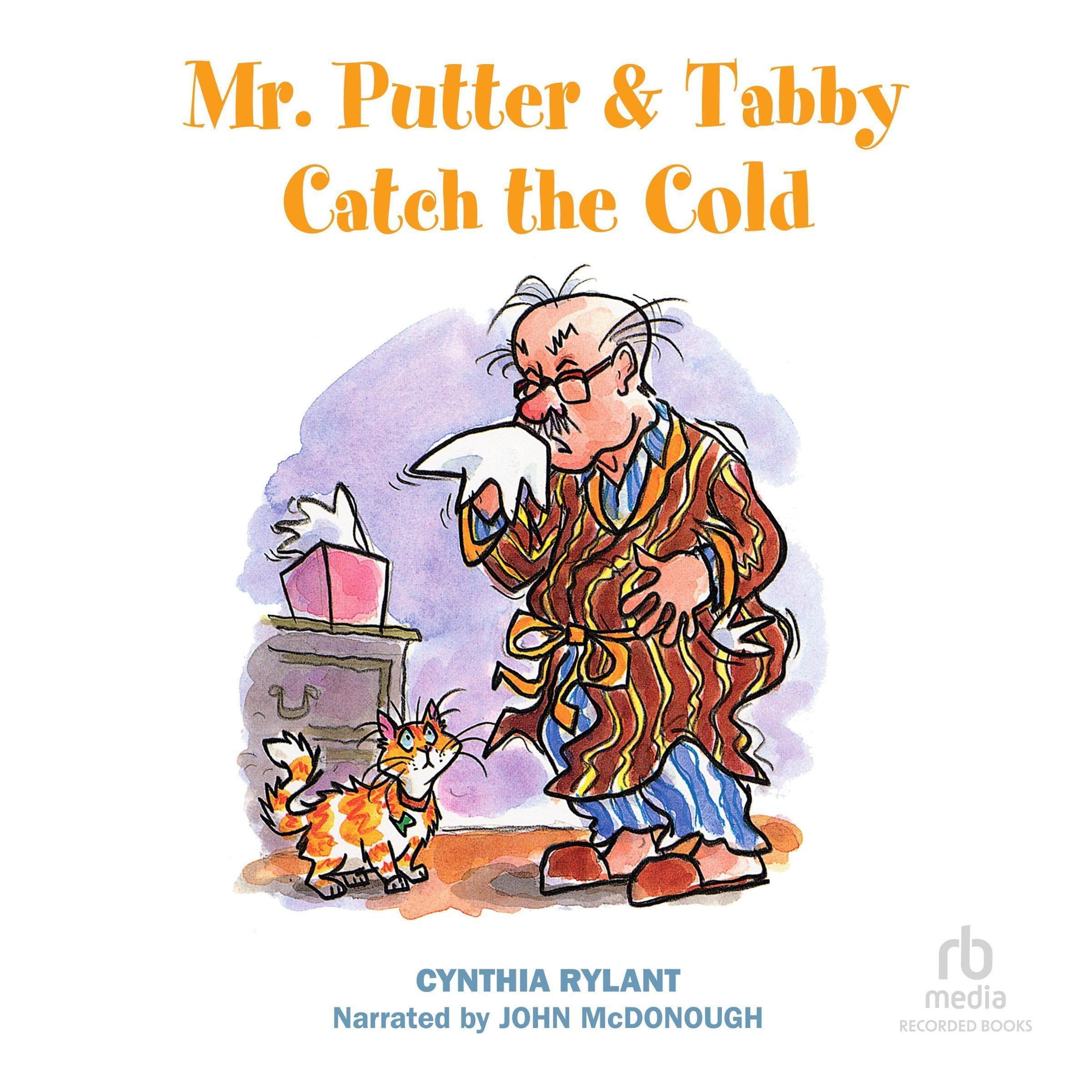 Mr. Putter and Tabby Catch the Cold