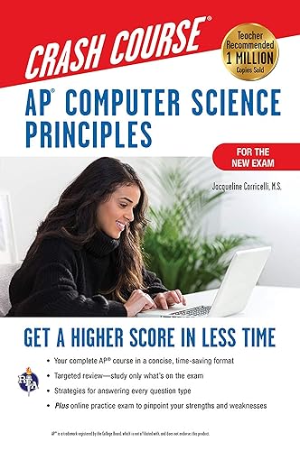 AP® Computer Science Principles Crash Course, 2nd Ed., Book + Online: Get a Higher Score in Less Time (Advanced Placement (AP) Crash Course)
