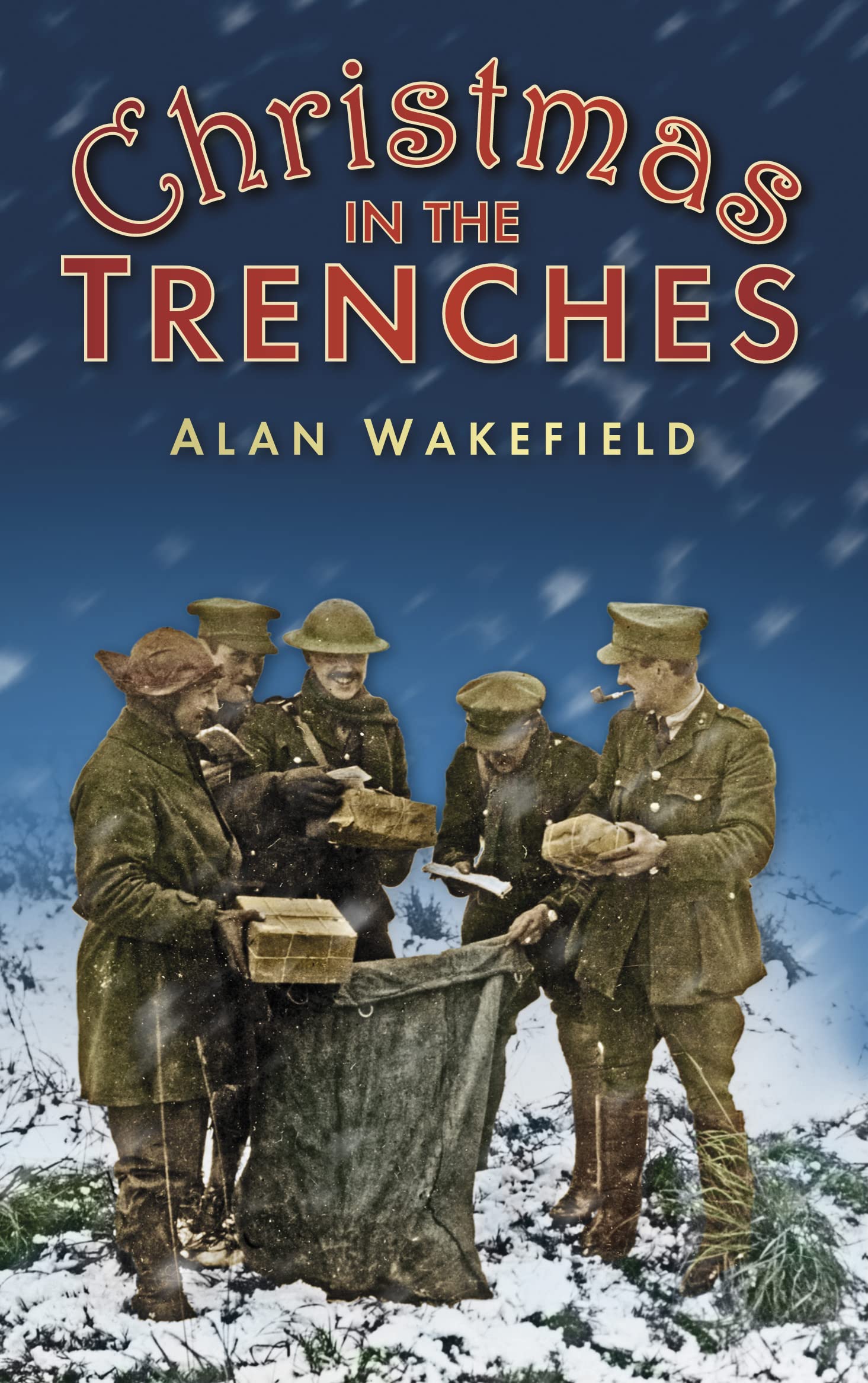 Christmas in the Trenches, Wakefield, Alan, New Book