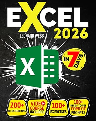 Excel: самый простой способ освоить Microsoft Excel за 7 дней. 200 наглядных иллюстраций и более 100 упражнений в этом пошаговом руководстве, разработанном для абсолютных новичков. Откройте для себя формулы, диаграммы и многое другое