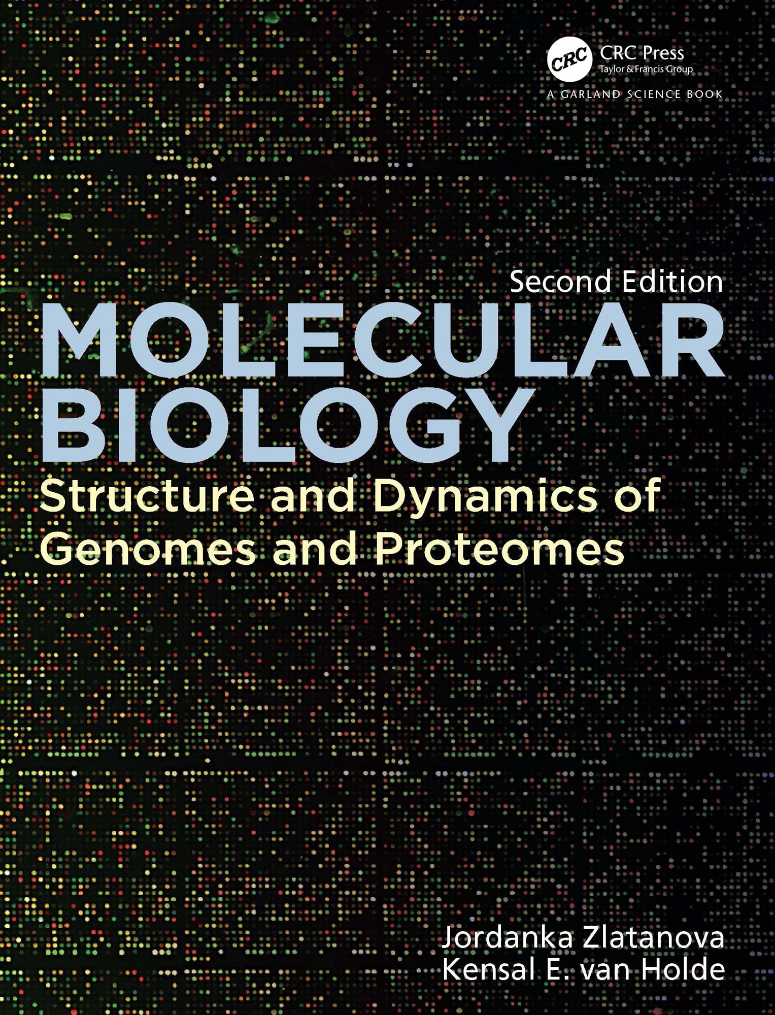 Molecular Biology: Structure and Dynamics of Genomes and Proteomes