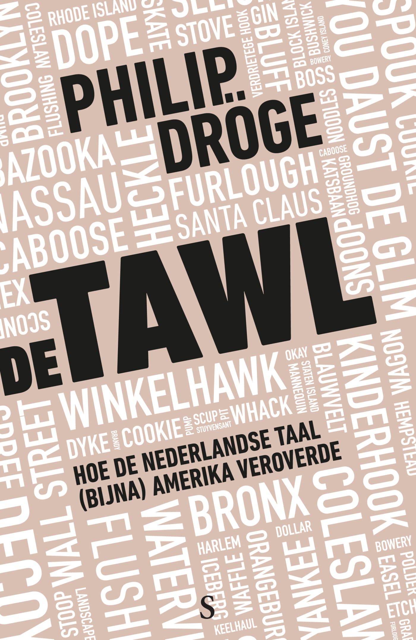 De Tawl: hoe de Nederlandse taal (bijna) Amerika veroverde