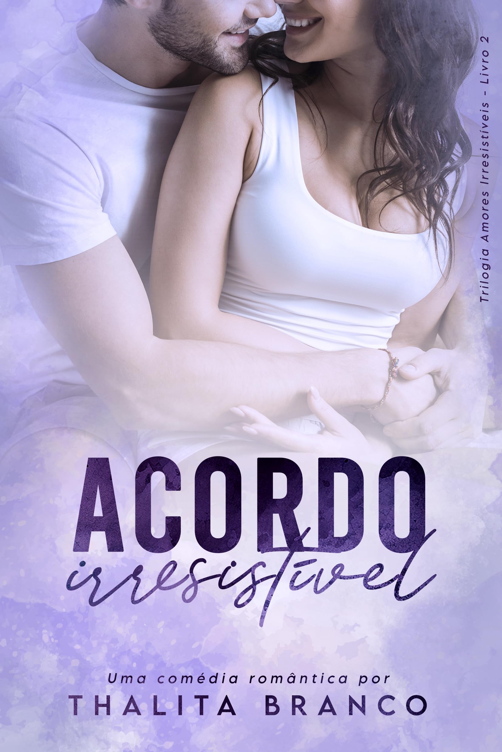 Capa do livro Acordo Irresistível (Amores Irresistíveis Livro 2)