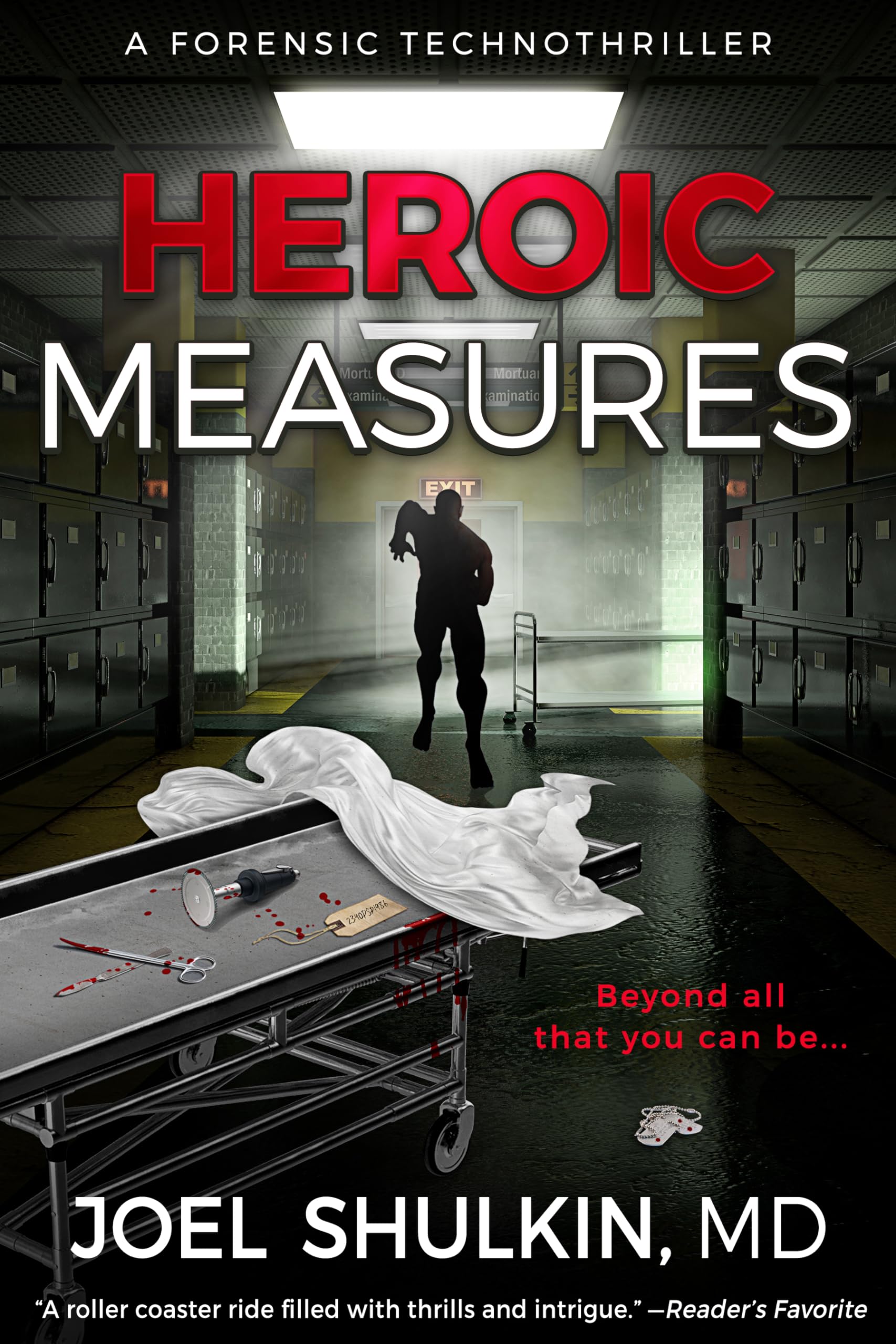 Heroic Measures: A forensic thriller (Death Benefits Book 1)