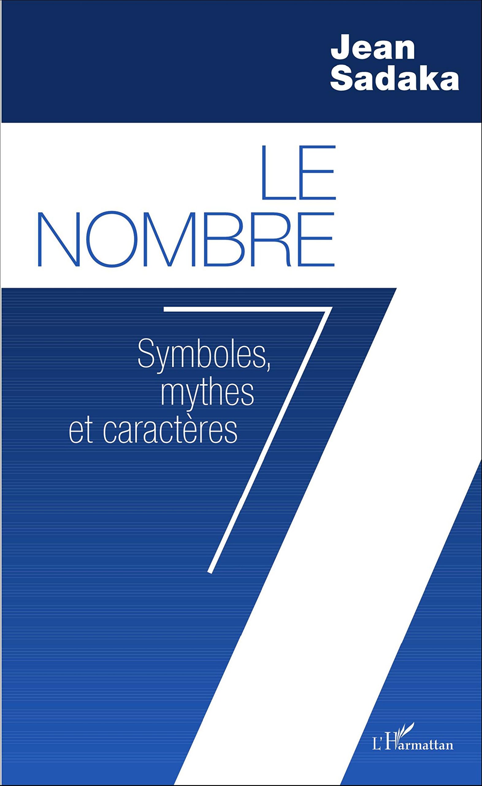 Le Nombre 7 symboles et mythes livre de numérologie et spiritualité sacrée